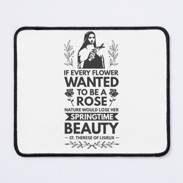 Item preview, If every flower wanted to be a rose, nature would lose her springtime beauty - Catholic Inspirational Quotes designed and sold by catholicquotes.