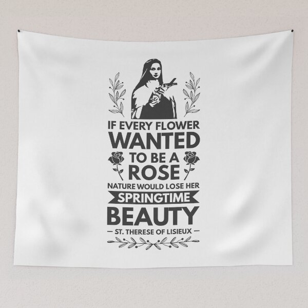 Item preview, If every flower wanted to be a rose, nature would lose her springtime beauty - Catholic Inspirational Quotes designed and sold by catholicquotes.