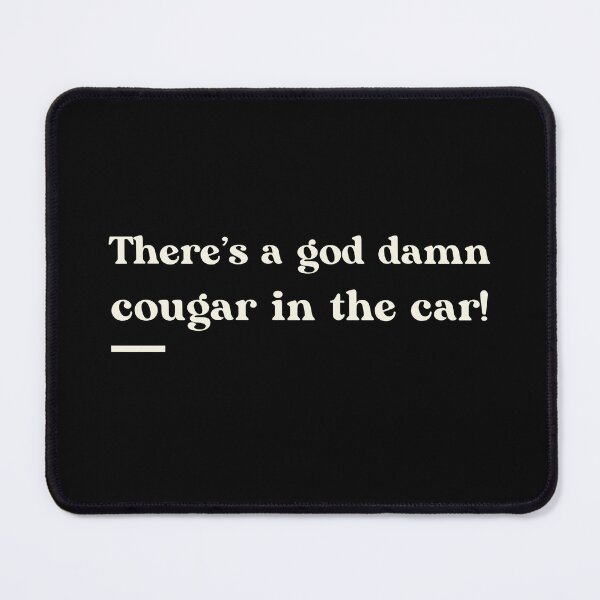 Item preview, God Damn Cougar Typography designed and sold by SensibleStout.