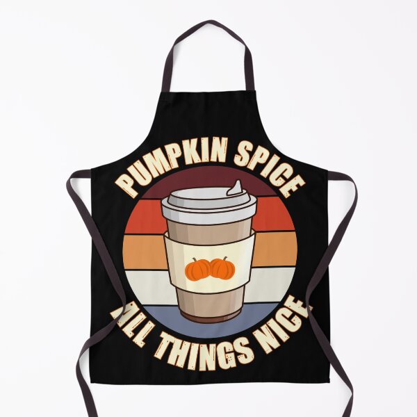 Item preview, Pumpkin spice all things nice designed and sold by SidTastic .