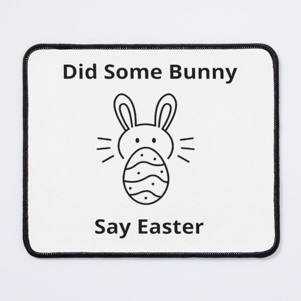 Item preview, Did Some Bunny Say Easter For A Rabbits Lover designed and sold by laurateamart.