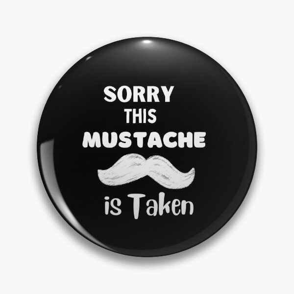 Artikelvorschau, Kopie von Sorry This Mustache is Taken Valentines Day Gift for Him T-Shirt entworfen und verkauft von zakibenj.