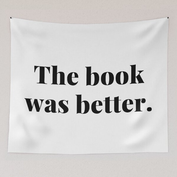 Item preview, The book was better. - Book love, book lover, bookworm designed and sold by micbook.