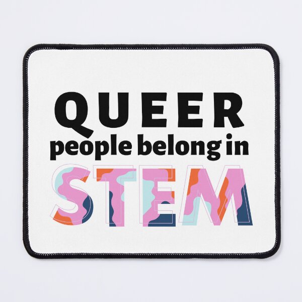Item preview, Queer People in STEM designed and sold by holmesar2.