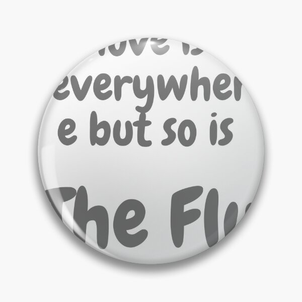 Item preview, Love Is Everywhere But So Is The Flu - T-shirt designed and sold by jebran.