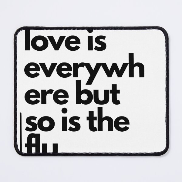 Item preview, Love Is Everywhere But So Is The Flu - T-shirt designed and sold by jebran.