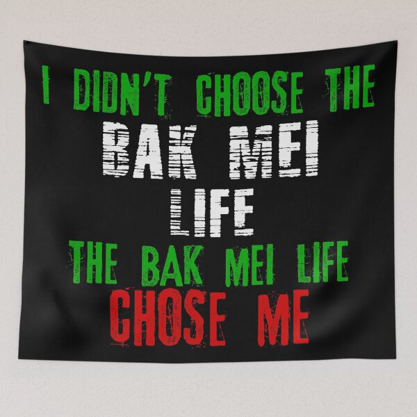 Item preview, I didn't choose the Bak Mei life the Bak Mei life chose me designed and sold by MartialArtsNerd.