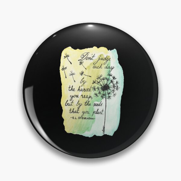 Item preview, Quote Card #23 - Don't Judge Each Day By The Harvest You Reap, But By The Seeds That You Plant - R. L. Stevenson Quote With Dandelion Illustration designed and sold by WordsOf--Wisdom.