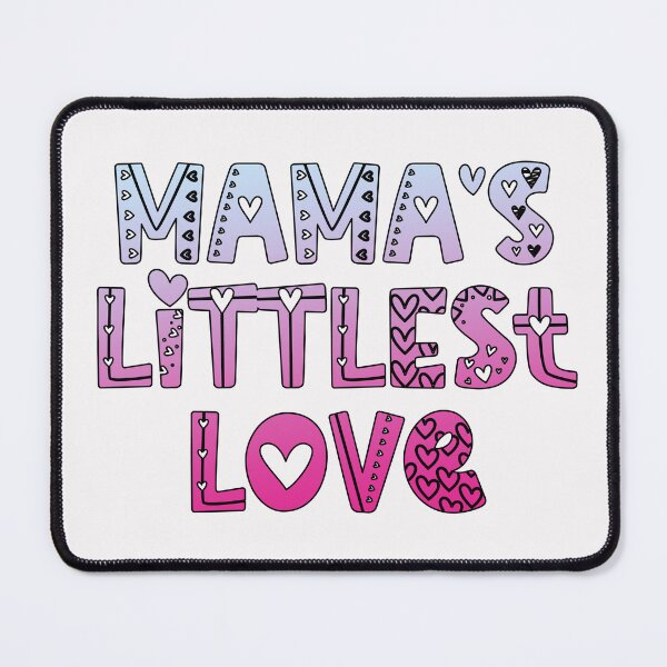 Item preview, Mama's Littlest Love designed and sold by Sara Traster.