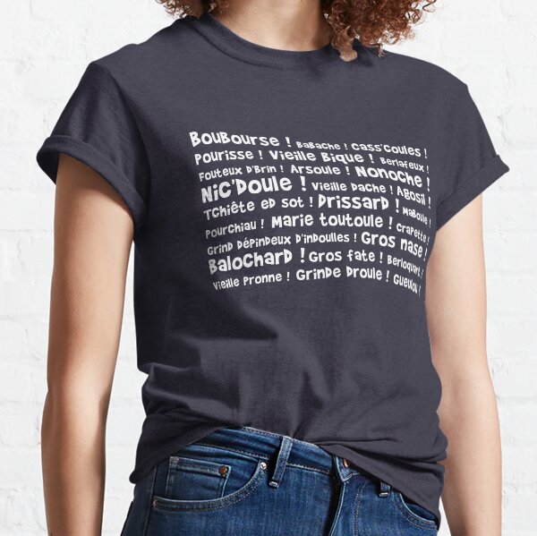 Boubourse, babache, etc... T-shirt classique