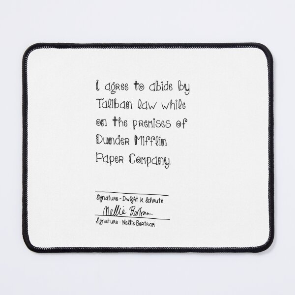 Item preview, I Agree To Abide By Taliban Law While On The Premises Of Dundee Mifflin Paper Company designed and sold by thebcarts.