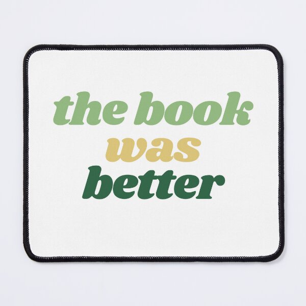 Item preview, The Book was Better designed and sold by ebcameron.