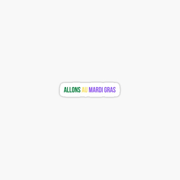 allons mardi gras meaning