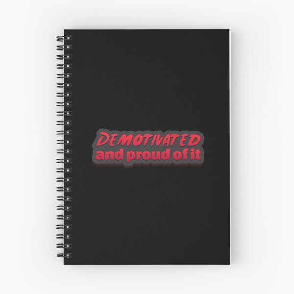 Item preview, Demotivated And Proud Of It designed and sold by GrumpyFella.