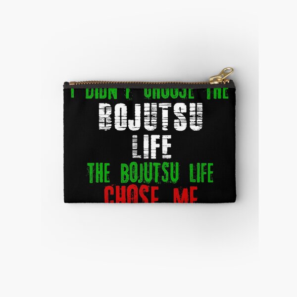 Item preview, I didn't choose the Bojutsu life the Bak Bojutsu chose me designed and sold by MartialArtsNerd.