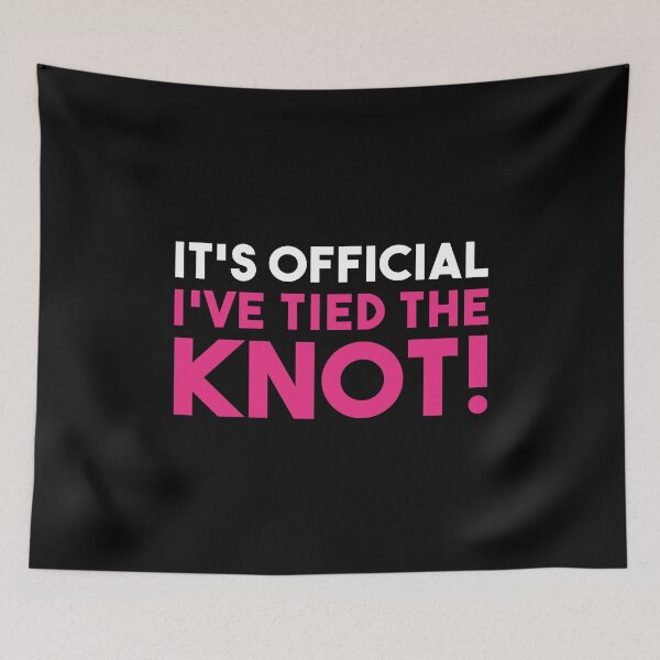 Item preview, It's Official I've Tied The Knot - Funny Tied Tubes designed and sold by T-shirt For You.