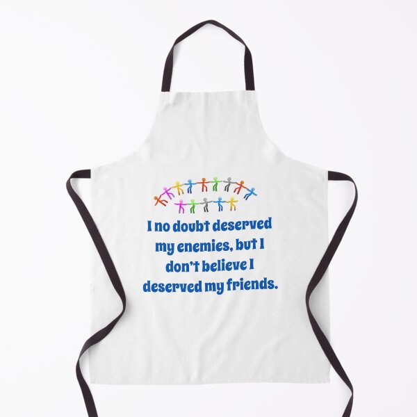 Item preview, I No Doubt Deserve My Enemies - Friendship Quote designed and sold by CrankyOldDude.