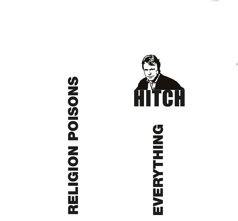 religion poisons everything hitchens