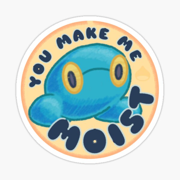 Moist Slick Sticker