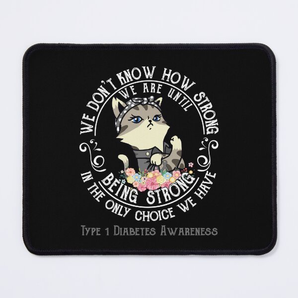 Item preview, Type 1 Diabetes Awareness - WE ARE UNTIL BEING STRONG IN THE ONLY CHOICE WE HAVE designed and sold by RekaJoJo.