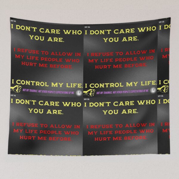Item preview, Day 38 of the year: I refuse to allow in my life people who hurt me before designed and sold by BuddyBoots.