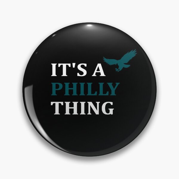 Item preview, Its A Philly ThingPhiladelphia Eagles designed and sold by DesignMacy.