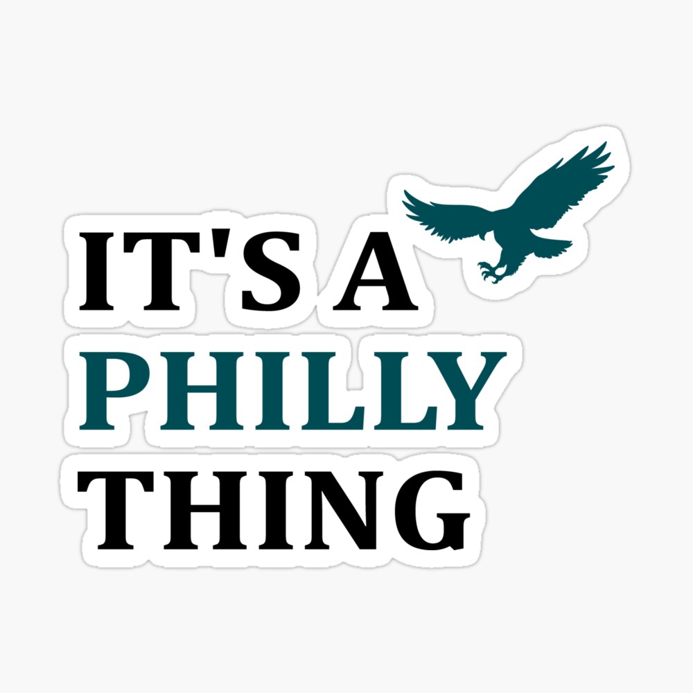 It's a Philly thing, Go Birds, Go Eagles, Philadelphia Eagles, Philadelphia  Football Lover, Gift for Eagles Fan, Eagles Playoffs Poster for Sale by  looktor