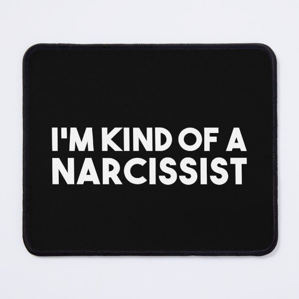 Item preview, I'm Kind of A Narcissist designed and sold by T-shirt For You.