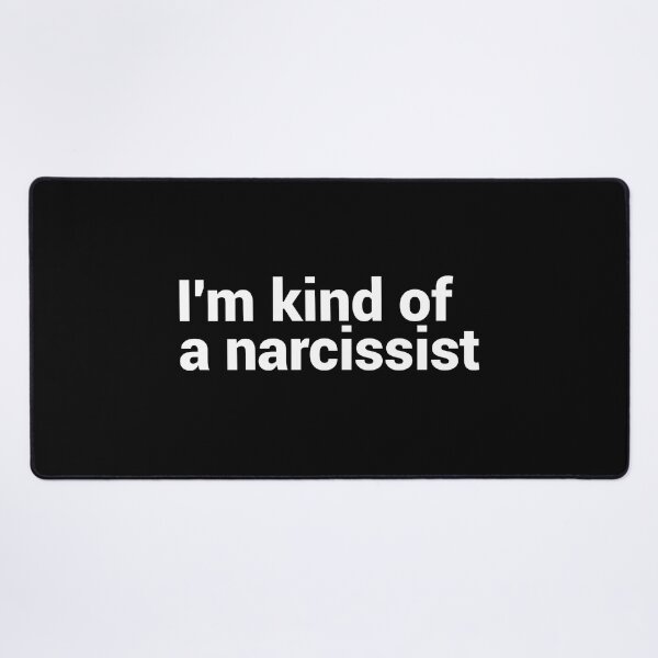 Item preview, I'm Kind of A Narcissist - Funny Narcissist designed and sold by T-shirt For You.