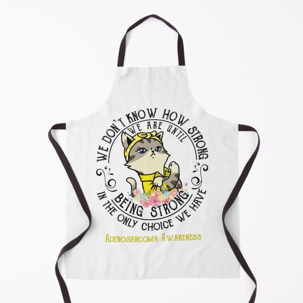 Item preview, Adenosarcoma Awareness - WE ARE UNTIL BEING STRONG IN THE ONLY CHOICE WE HAVE designed and sold by RekaJoJo.