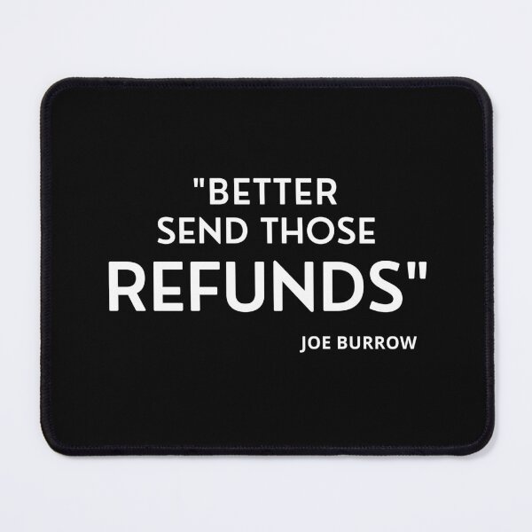 Item preview, Better send those refunds black&white designed and sold by Tooshe.
