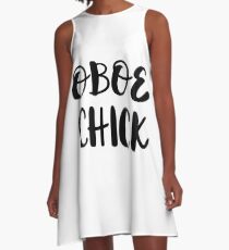Oboe Chick - Funny Oboe T Shirt A-Line Dress