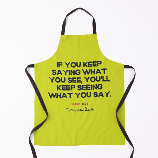 Item preview, You Will Have What You Say | Mark 11:23 - Sunshine designed and sold by TheReporter1.