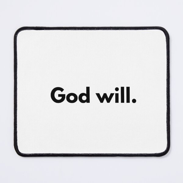 Item preview, God will. designed and sold by Dj Gavric998.
