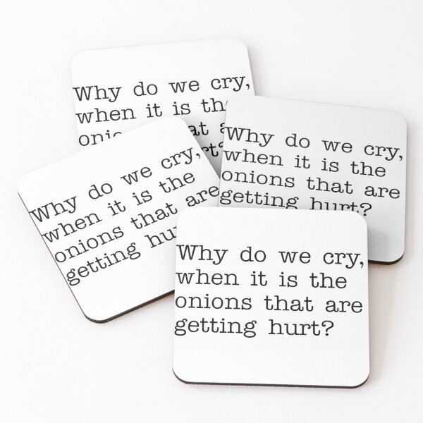 Item preview, Why do we cry, when it is the onions that are getting hurt? designed and sold by RadicalAM.