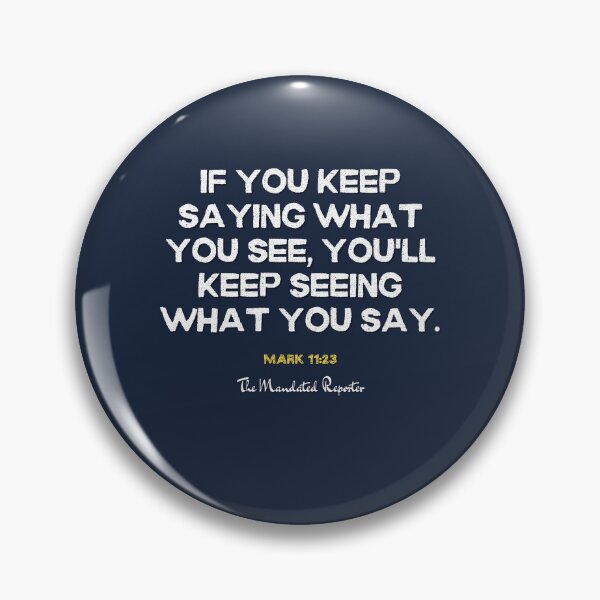 Item preview, You Will Have What You Say | Mark 11:23 - Blue-Gray designed and sold by TheReporter1.