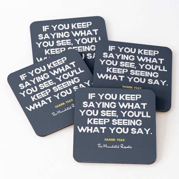 Item preview, You Will Have What You Say | Mark 11:23 - Blue-Gray designed and sold by TheReporter1.