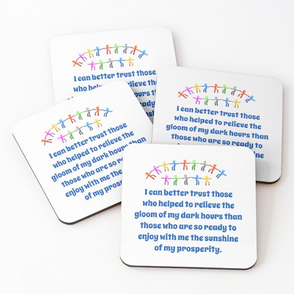Item preview, I Can Trust Those Who Helped - Friendship Quote designed and sold by CrankyOldDude.