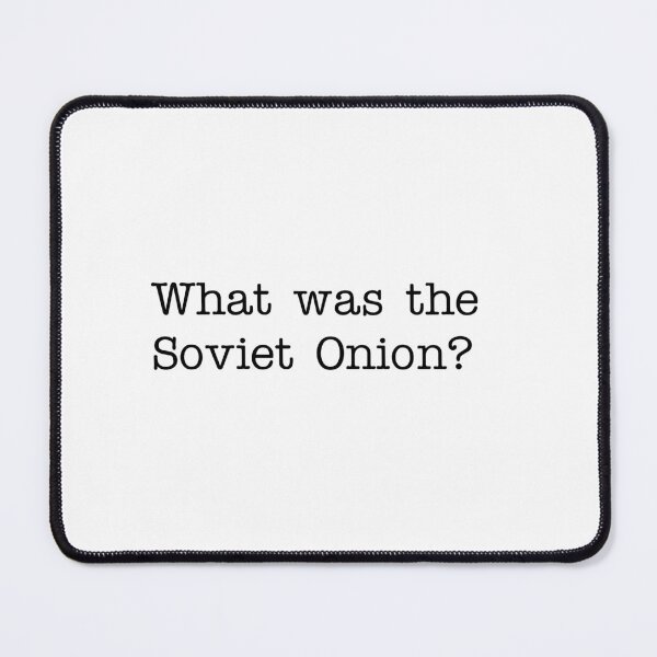 Item preview, What was the Soviet Onion? designed and sold by RadicalAM.
