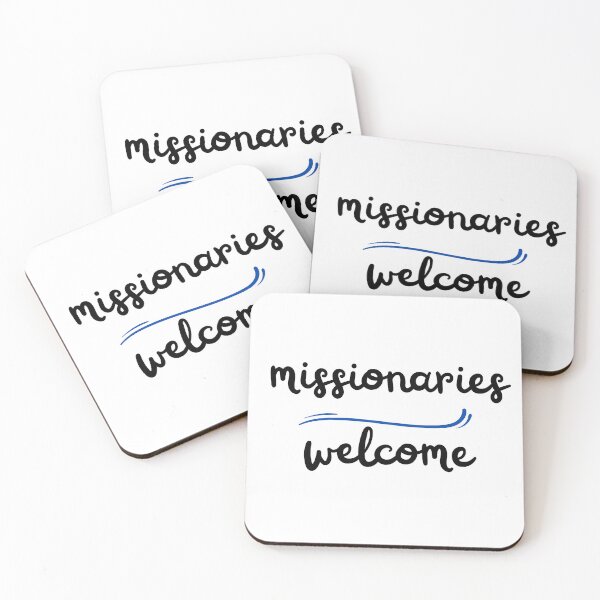 Item preview, Missionaries welcome designed and sold by Nsideoutpumpkin.