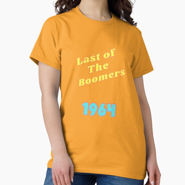 Item preview, Last of The Boomers 1964 T-shirts, Stickers & Much More! designed and sold by Dexters Inspiring Creations.