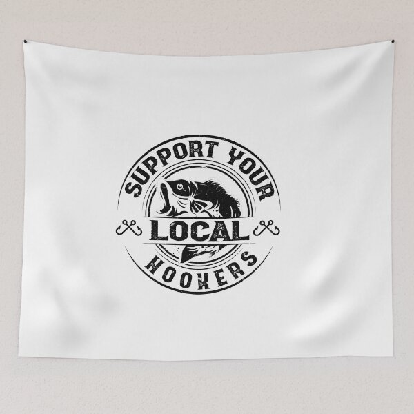Item preview, Support your local hookers designed and sold by SOUFIANE1991.