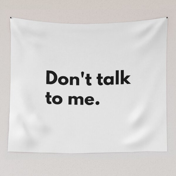 Item preview, Don't talk to me. designed and sold by Dj Gavric998.