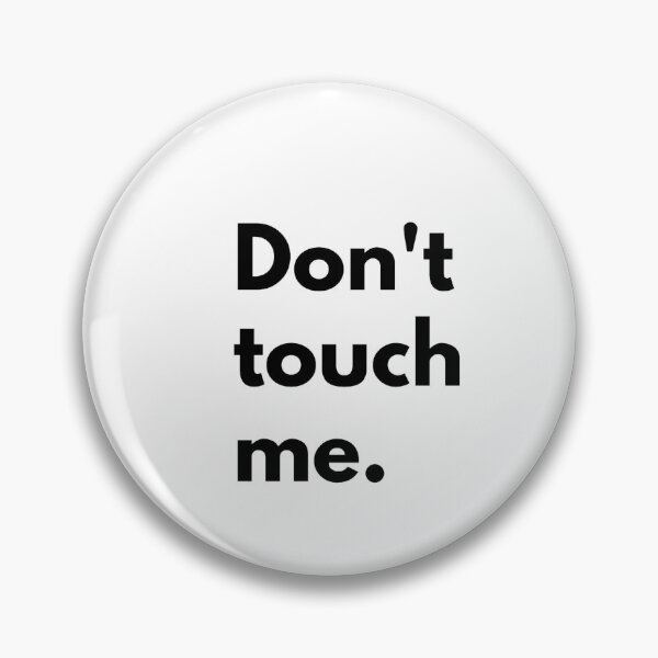 Item preview, Don't touch me. designed and sold by Dj Gavric998.