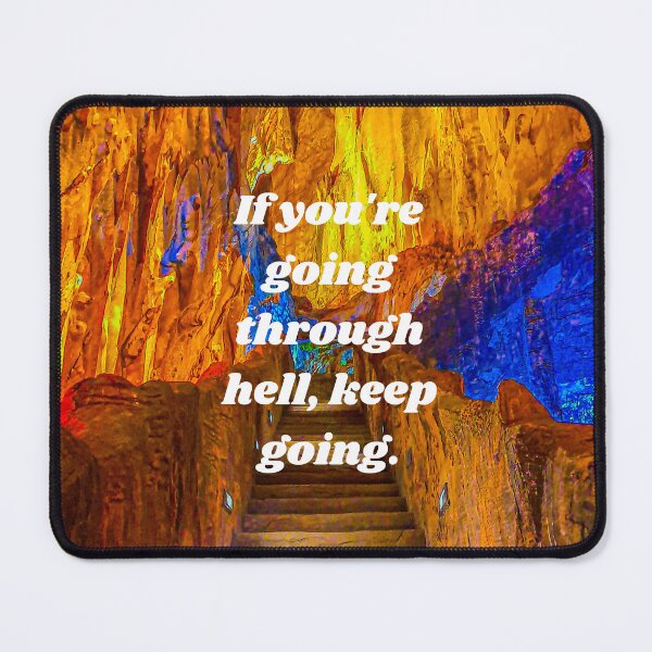 Item preview, Going through hell, keep going! designed and sold by courtney petersen.
