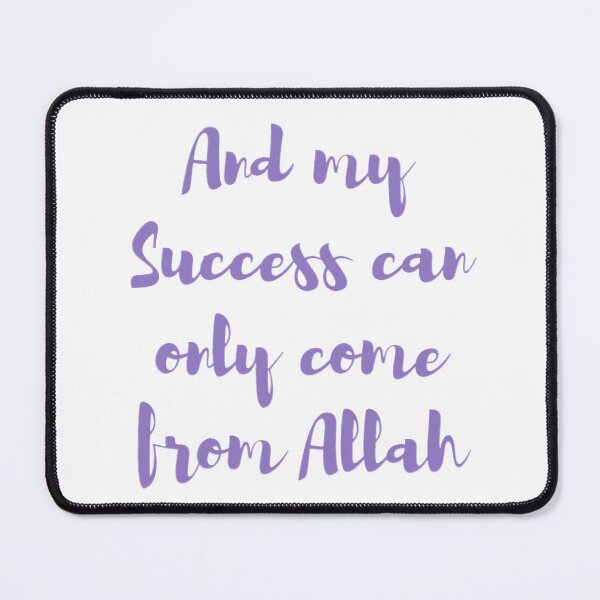 Item preview, "And my Success can only come from Allah" designed and sold by HijabieUkhty.