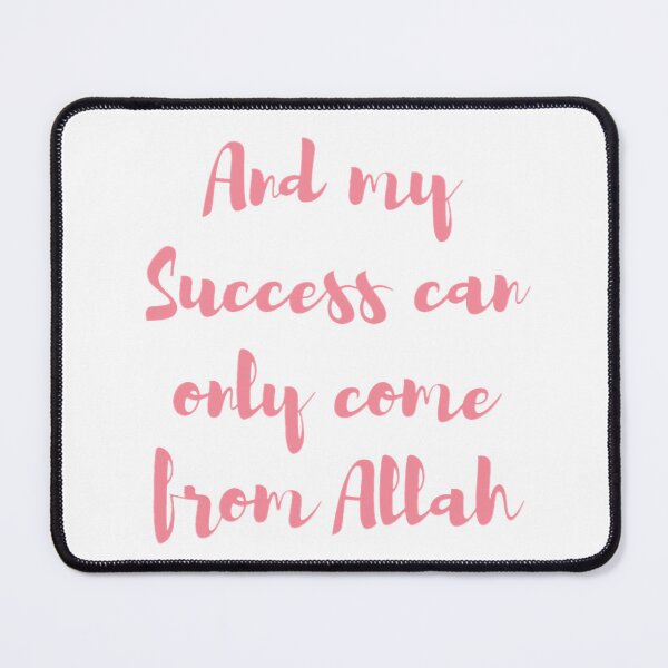 Item preview, "And my Success can Only come from Allah" designed and sold by HijabieUkhty.