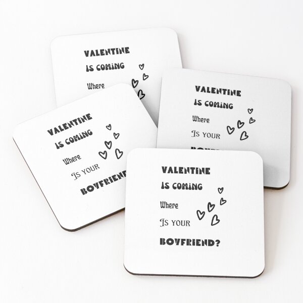 Item preview, Valentine is coming where is your boyfriend?| Valentine day on planet earth  designed and sold by DailySales8.