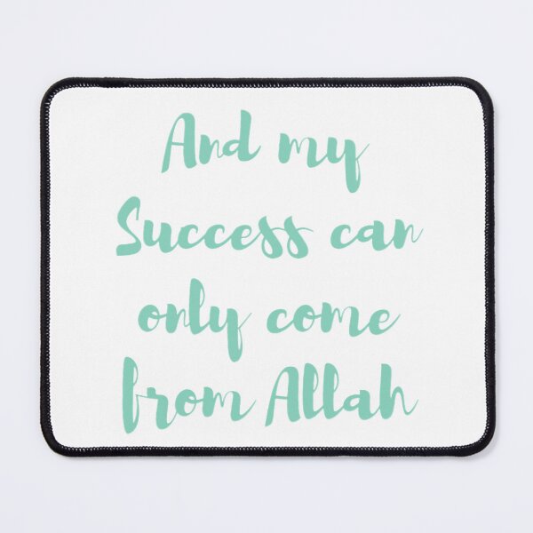Item preview, "And my Success can Only come from Allah" designed and sold by HijabieUkhty.