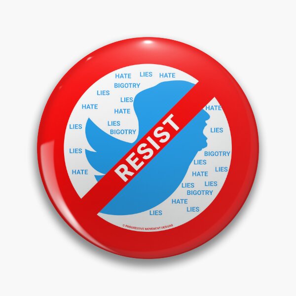 Item preview, PMD00400 Progressive Movement Designs No Trump Tweets symbol for anti bullying anti bigotry anti hate speech movement for liberal democrats or progressives designed and sold by ProgressiveLeft.